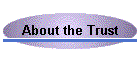 About the Trust