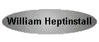 William Heptinstall